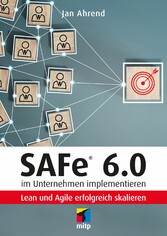 SAFe® 6.0 im Unternehmen implementieren