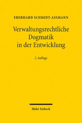 Verwaltungsrechtliche Dogmatik in der Entwicklung