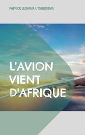 L&apos;avion vient d&apos;Afrique