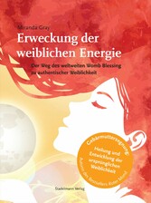 Erweckung der weiblichen Energie