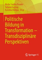 Politische Bildung in Transformation - Transdisziplinäre Perspektiven