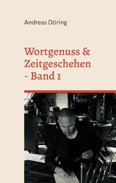 Wortgenuss & Zeitgeschehen