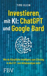 Investieren mit KI: ChatGPT und Google Bard