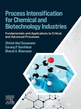 Process Intensification for Chemical and Biotechnology Industries