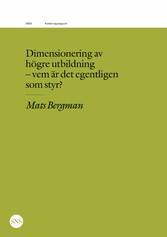 Dimensionering av högre utbildning - vem är det egentligen som styr?