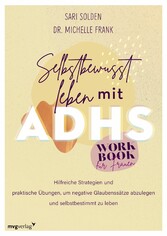 Selbstbewusst leben mit ADHS - das Workbook für Frauen