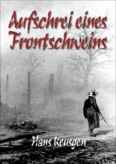 Aufschrei eines Frontschweins