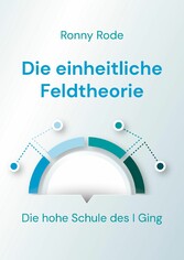 Die einheitliche Feldtheorie