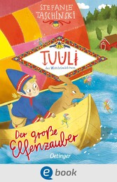 Tuuli, das Wichtelmädchen 2. Der große Elfenzauber