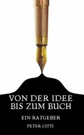 Von der Idee bis zum Buch