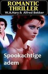 Spookachtige adem : Romantic Thriller