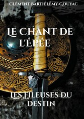 Le Chant de l&apos;Épée