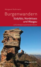 Burgenwandern - Südpfalz, Nordelsass und Wasgau