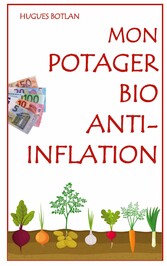 Mon Potager Bio Anti-Inflation