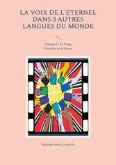 La voix de l&apos;Eternel dans 3 autres langues du Monde