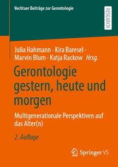 Gerontologie gestern, heute und morgen