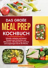 Das große Meal Prep Kochbuch