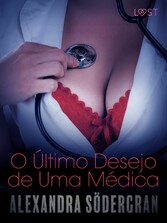 O Último Desejo de Uma Médica - Conto Erótico