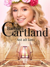 Ást að láni (Hin eilífa sería Barböru Cartland 3)