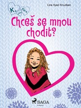 K. jako Klára 2 - Chce? se mnou chodit?