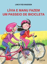 Lívia e Manu fazem um passeio de bicicleta