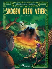 Alvedronningens barn 2 - Skogen uten veier