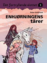 Det fortryllende slottet 9 - Enhjørningens tårer