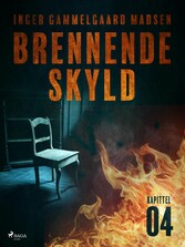 Brennende skyld: Kapittel 4