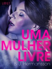 Uma Mulher Livre - Um conto erótico