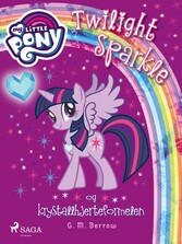 My Little Pony - Twilight Sparkle og krystallhjerteformelen