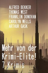 Mehr von der Krimi-Elite! 7 Krimis