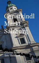 Christkindl Markt Salzburg