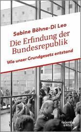 Die Erfindung der Bundesrepublik