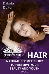 Hair Natural Cosmetics Diy To Preserve Your Beauty And Youth