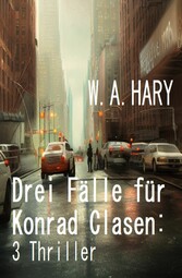 Drei Fälle für Konrad Clasen: 3 Thriller