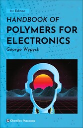 Handbook of Polymers for Electronics