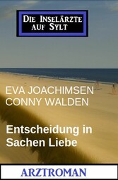 Entscheidung in Sachen Liebe: Die Inselärzte auf Sylt