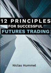 12 Principles for Successful Futures Trading