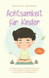 Achtsamkeit für Kinder