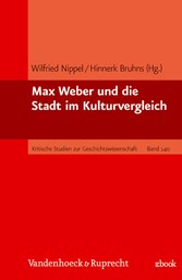 Max Weber und die Stadt im Kulturvergleich