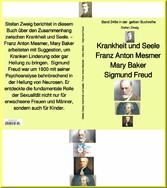 Krankheit und Seele -  Franz Anton Mesmer -  Mary Baker -  Sigmund Freud -  Band 249 in der  gelben Buchreihe