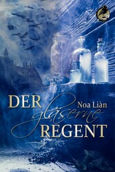 Der gläserne Regent