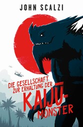 Die Gesellschaft zur Erhaltung der Kaij?-Monster