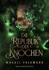 Die Republik der Knochen