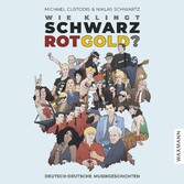 Wie klingt Schwarz-Rot-Gold?