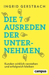 Die 7 Ausreden der Unternehmen