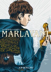 Marlavant Le coeur de la forêt Tome 1