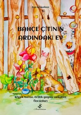 BAHÇE Ç?T?N?N ARDINDAK? EV