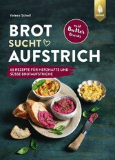 Brot sucht Aufstrich