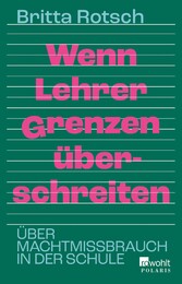 Wenn Lehrer Grenzen überschreiten